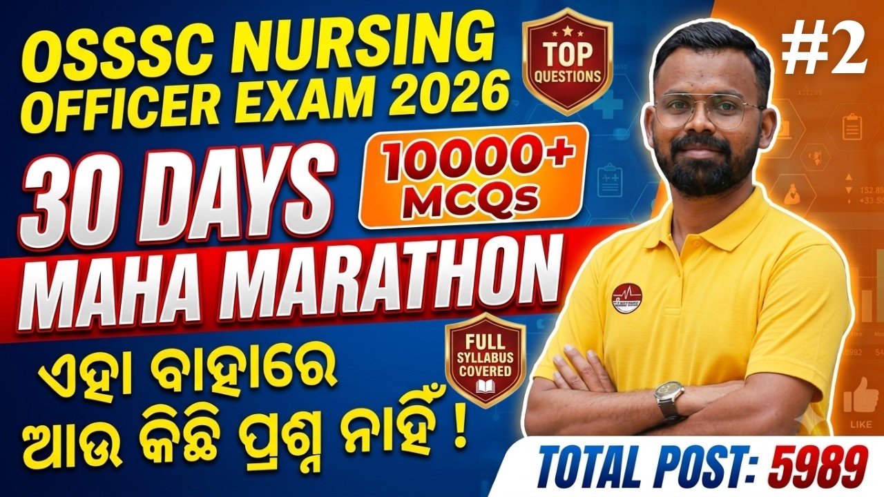 OSSSC Nursing Officer 2026: Maha Marathon Day 2 | 30 days Most Important 10000 MCQS