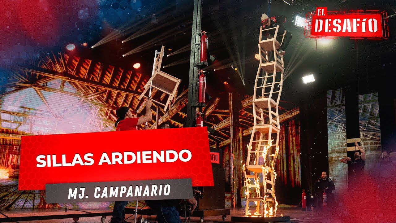 MJ Campanario desafía al fuego escalando una torre de sillas ardiendo - El Desafío
