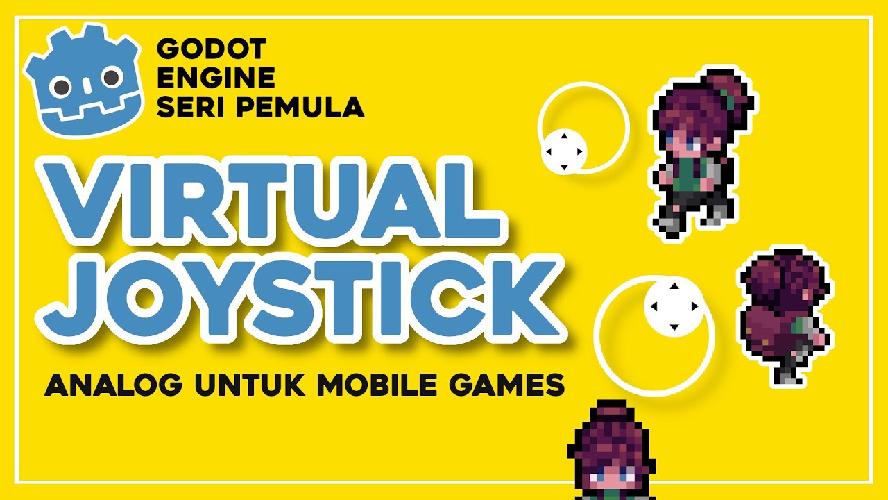 Godot Tutorial – Cara Membuat Analog / Virtual Joystick untuk Game Mobile