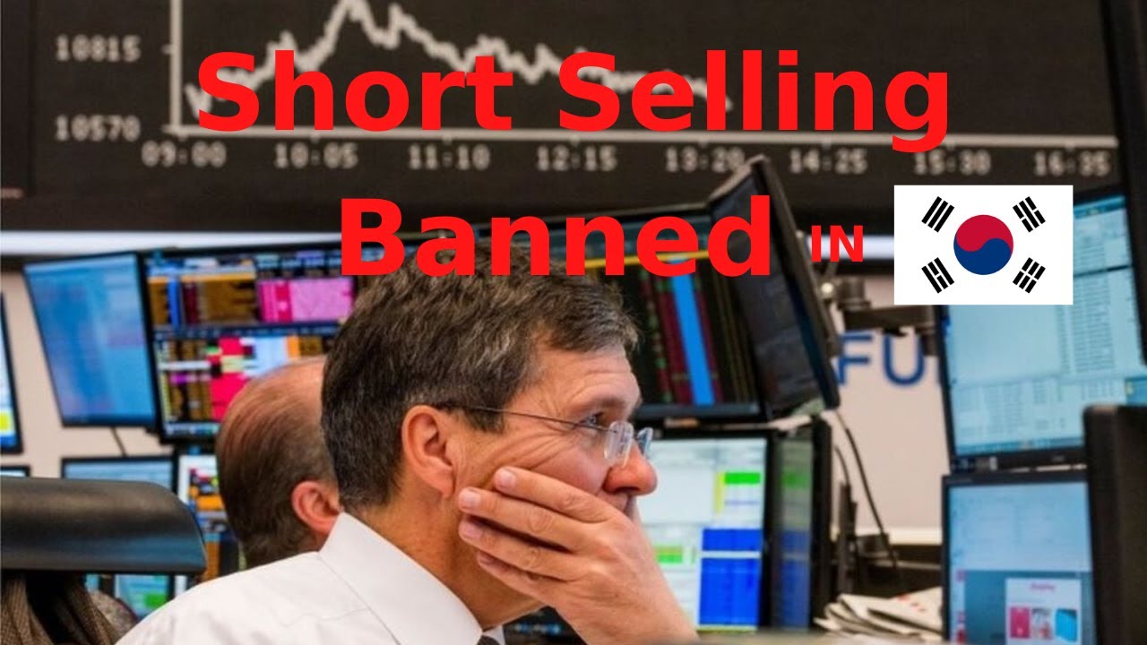 Short Selling Is Banned For 6 Months In South Korea