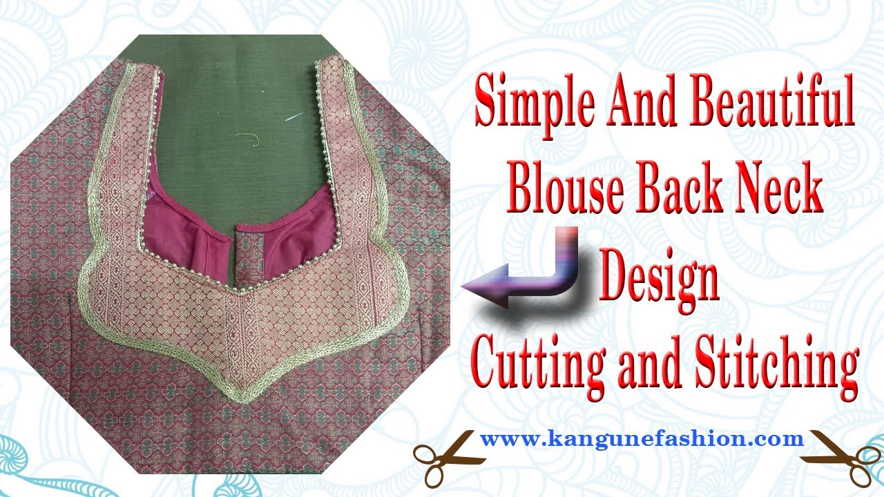 Simple And Beautiful Blouse Back Neck Design Cutting and Stitching | Designer Neck |