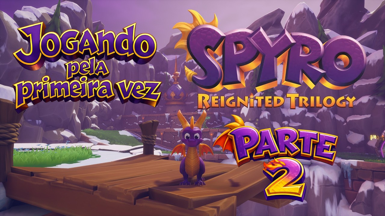 PRIMEIRA VEZ JOGANDO: SPYRO REINITED TRILOGY !! (PARTE 2)