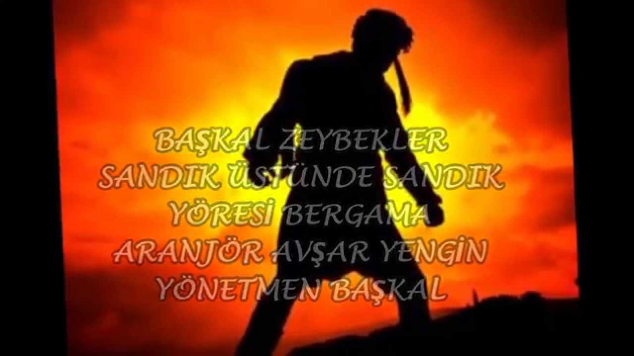BAŞKAL ZEYBEKLER SANDIK ÜSTÜNDE SANDIK