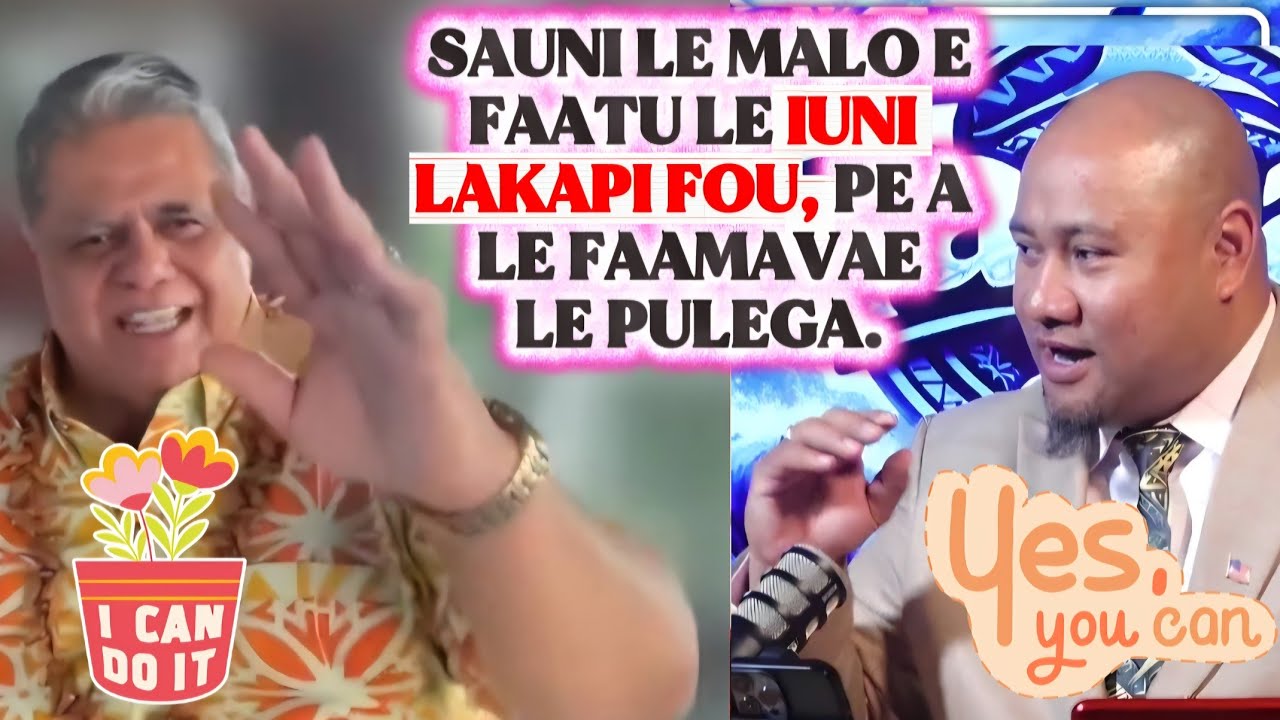 SAUNI LE MALO E FAATU LE IUNI LAKAPI FOU PE A LE FAAMAVAE LE PULEGA! PM, YOU CAN DO IT /ASIATA #law