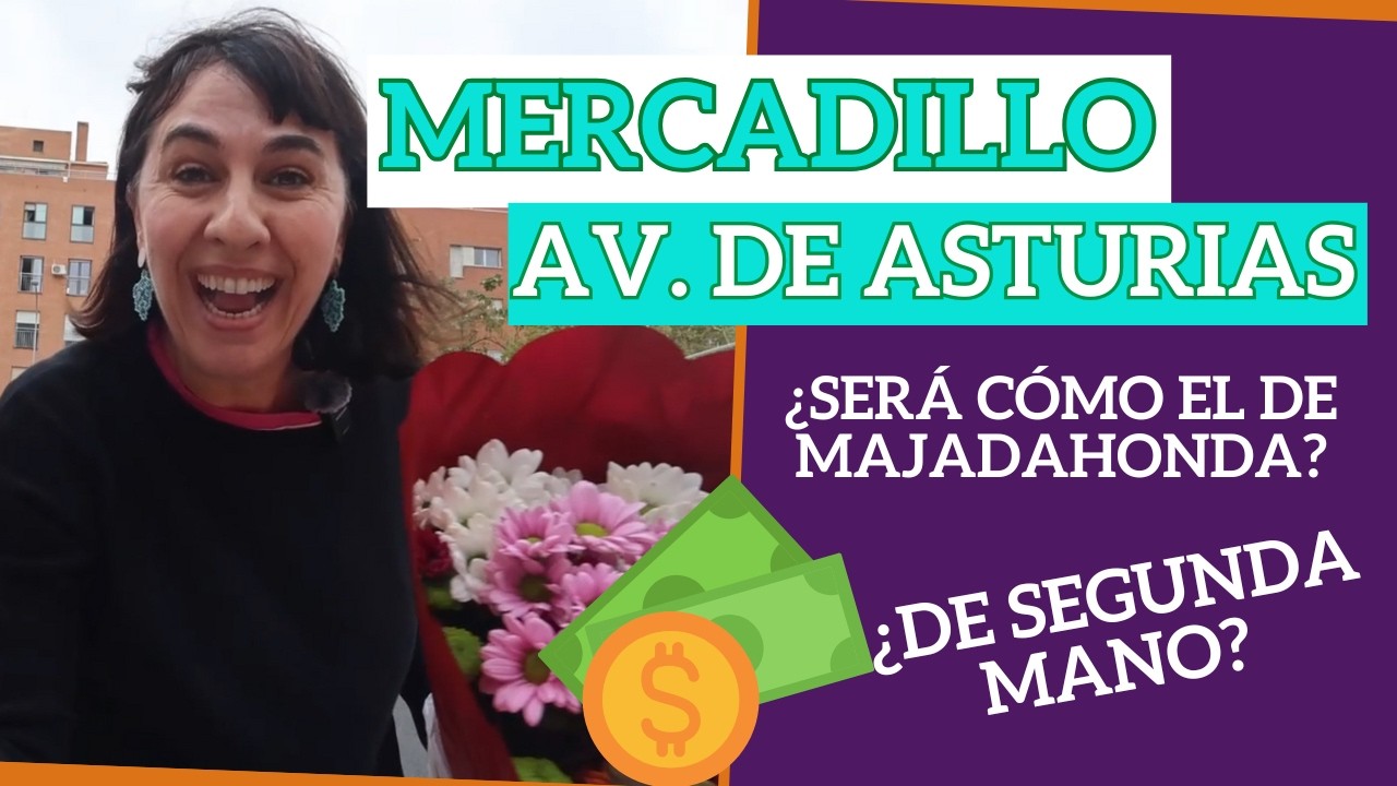 🇪🇸👗👢MERCADILLO DE AV. DE ASTURIAS en Madrid ¿será como el de MAJADAHONDA?
