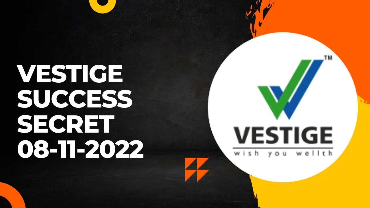 VESTIGE SUCCESS SECRET 08112022
