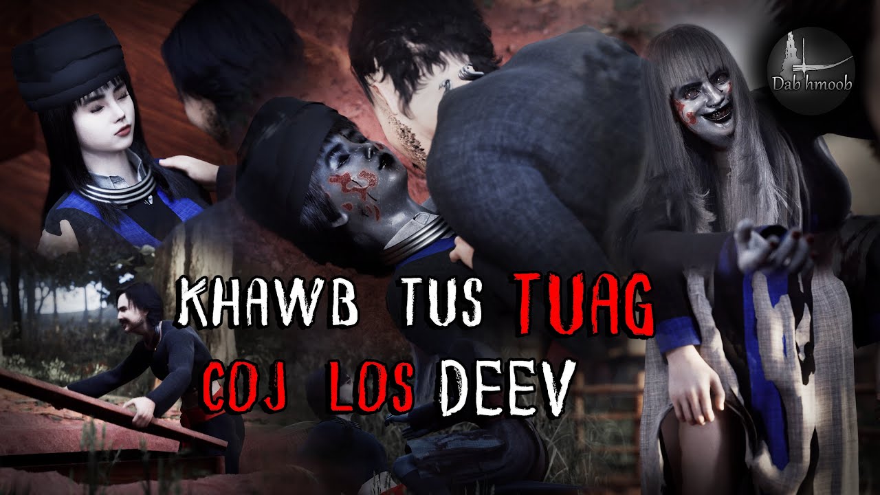 Khawb tus tuag coj los deev (Scary Story) | Dab hmoob