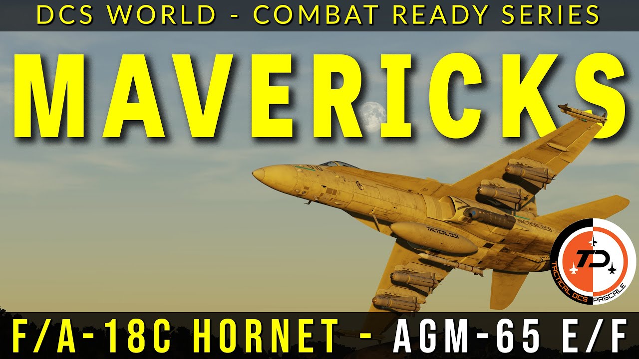 DCS WORLD | F-18 Maverick Tutorial