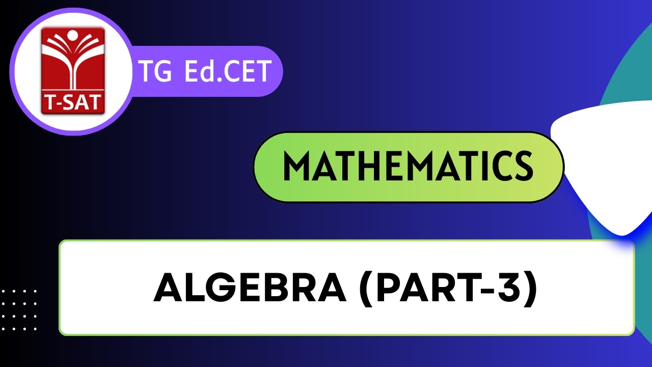 TG Ed.CET | Mathematics - Algebra (Part-3) | T-SAT