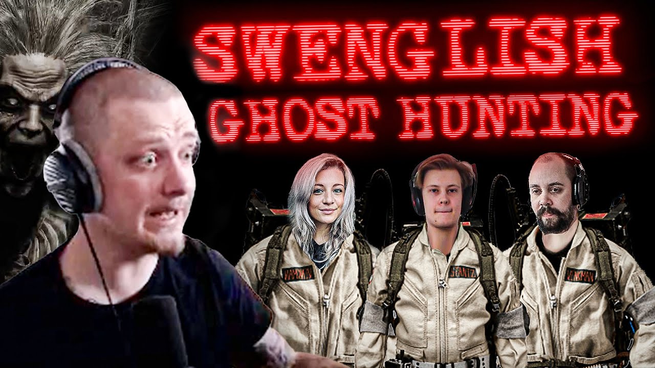 SWENGLISH GHOST HUNTING