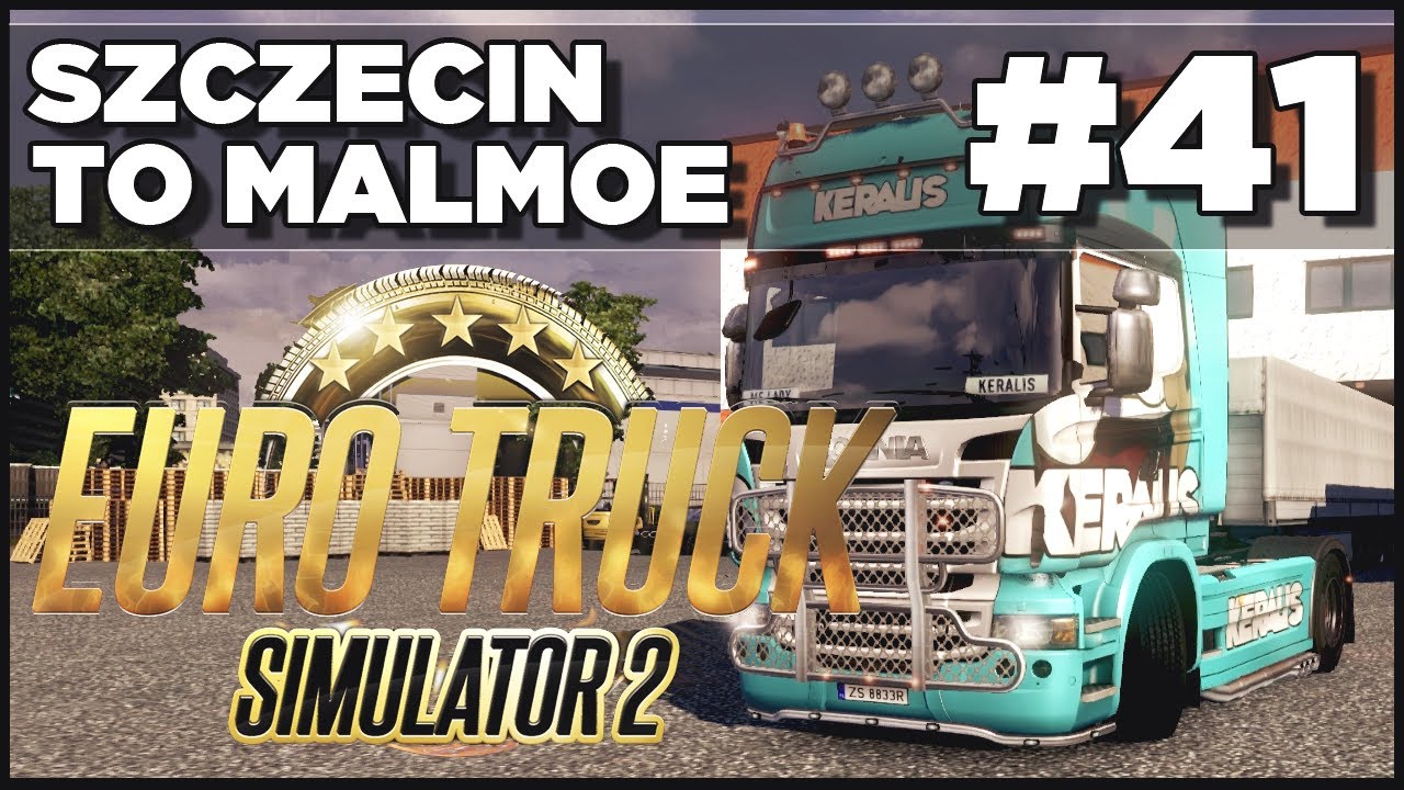 Euro Truck Simulator 2 - Ep. 41 - Szczecin to Malmoe