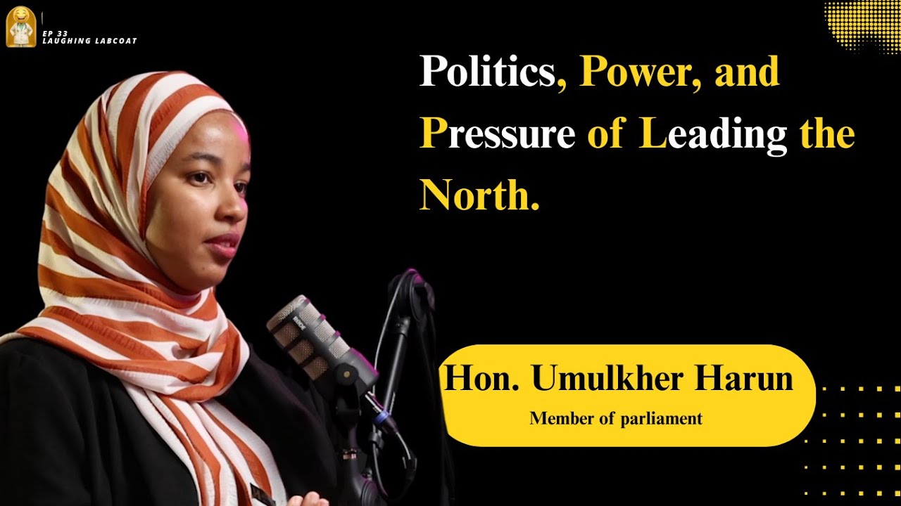 Ep 42 : My experience as a young muslim woman in parliament || Hon. Ummulkheir Harun