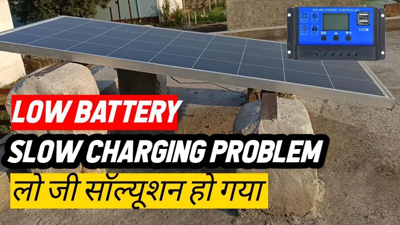 Low battery and charging problem in solar system kaise thik kare | Charging problem solved