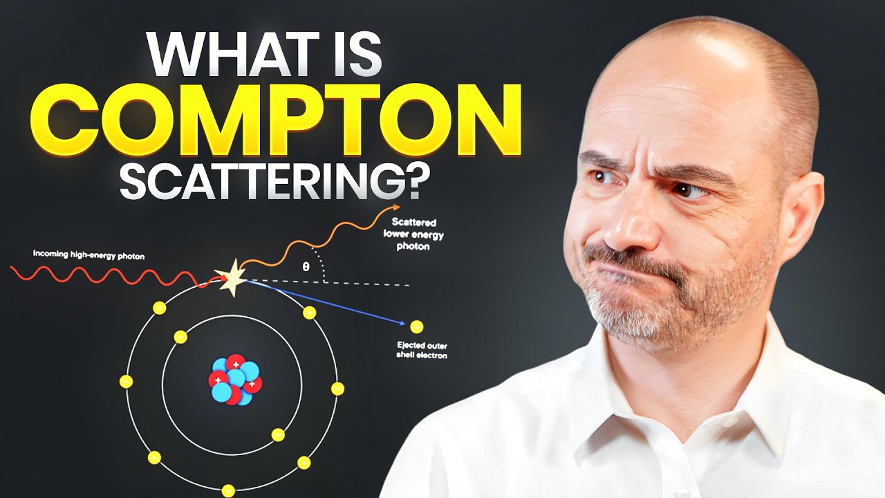 What Is Compton Scattering? | X-ray University