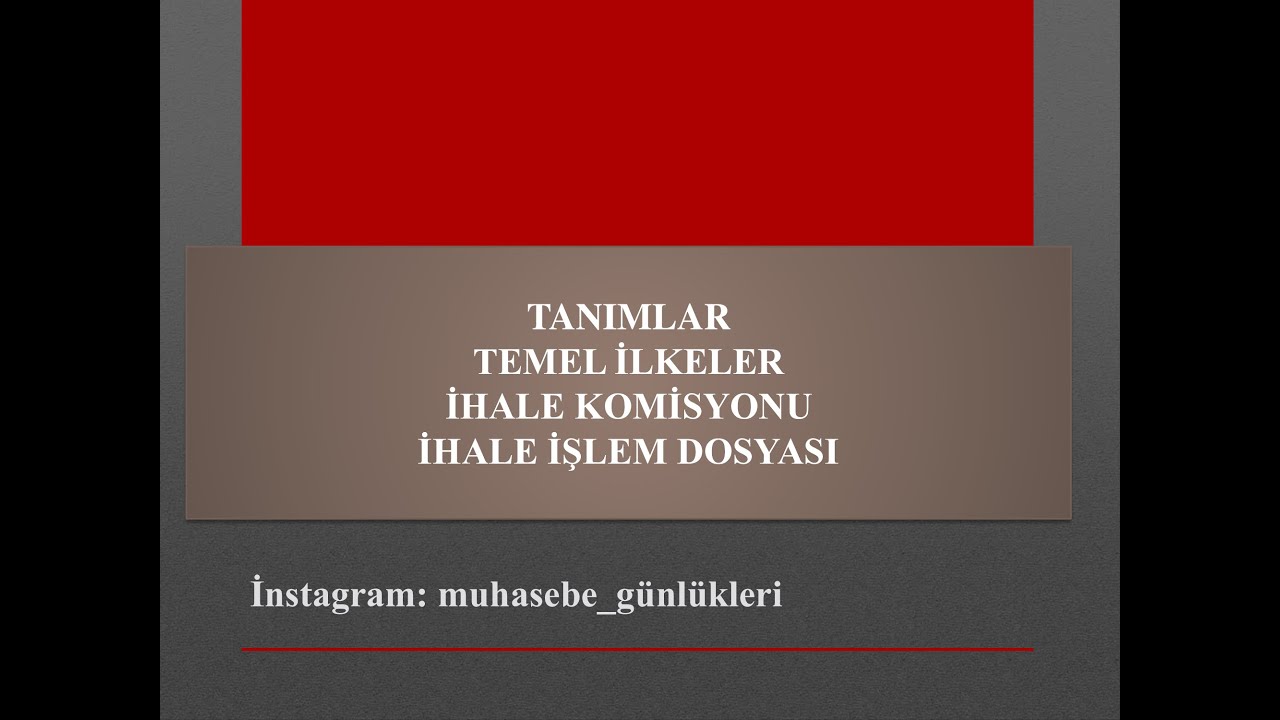 2- Tanımlar/Temel İlkeler/İhale Komisyonu/İhale İşlem Dosyası