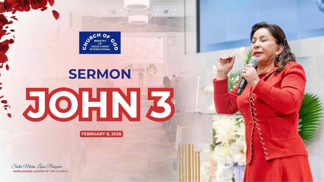 Sermon: John 3 - February 8, 2026 - Sister Maria Luisa Piraquive #CGMJCI #IDMJI