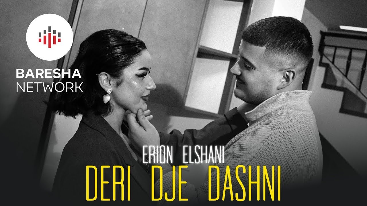 Erion Elshani - DERI DJE DASHNI (Official Music Video)