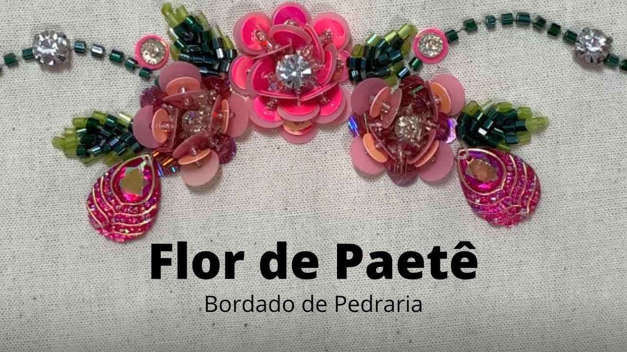Linda Flor de Paetê Bordada - Bordado de Pedraria - Aprenda passo a passo