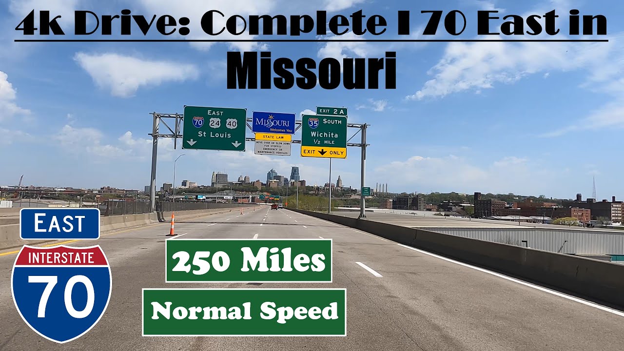 4k Drive: Complete I 70 East in Missouri . 250 Miles. Interstate 70 East