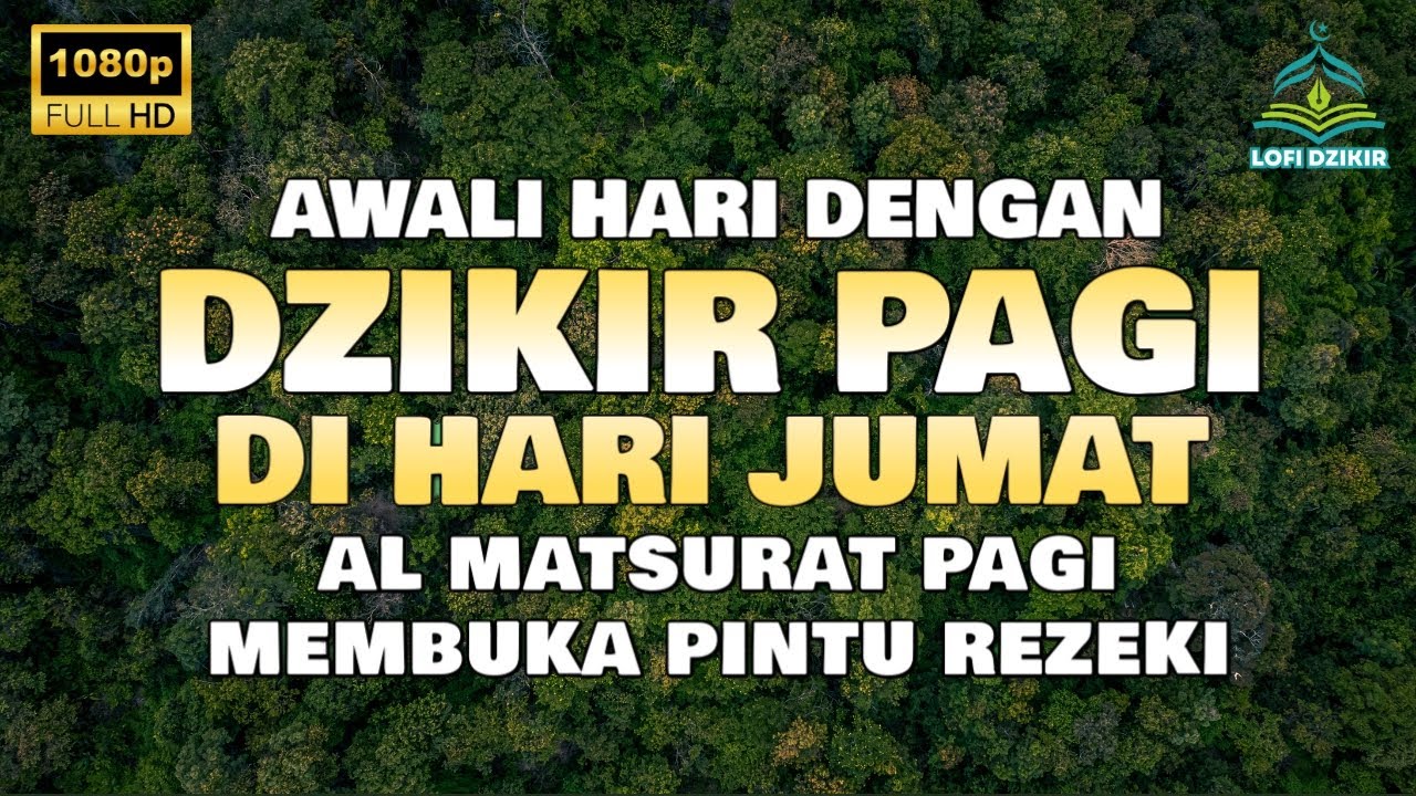 DZIKIR PALING DAHSYAT PEMBUKA REZEKI !  - Al Matsurat Dzikir Mustajab Mendatangkan Rezeki