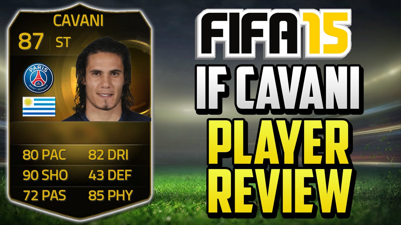 FIFA 15 IF Cavani Review (87) w/ In Game Stats & Gameplay - Fifa 15 Player Review