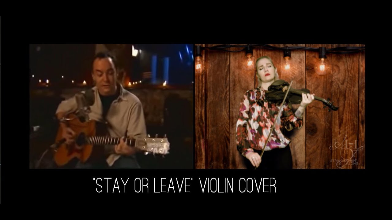 Stay or Leave (Violin Cover)