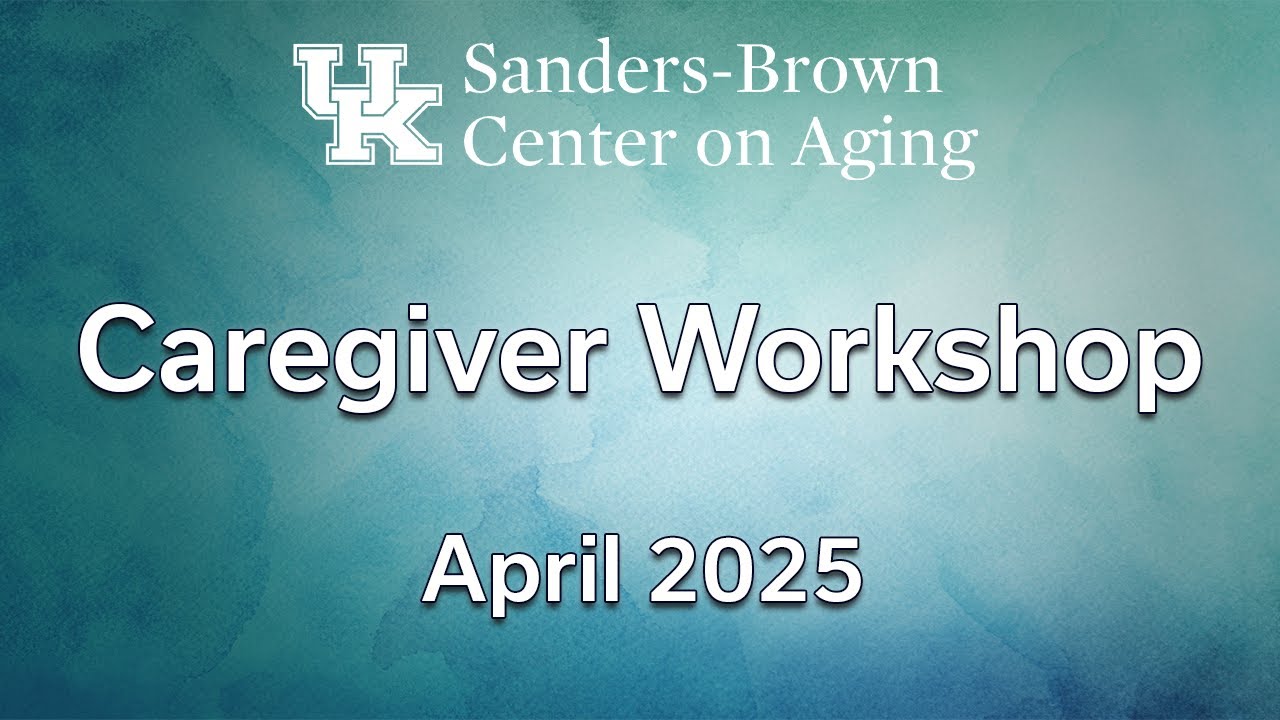 Dementia Caregiver Workshop (April 2025)