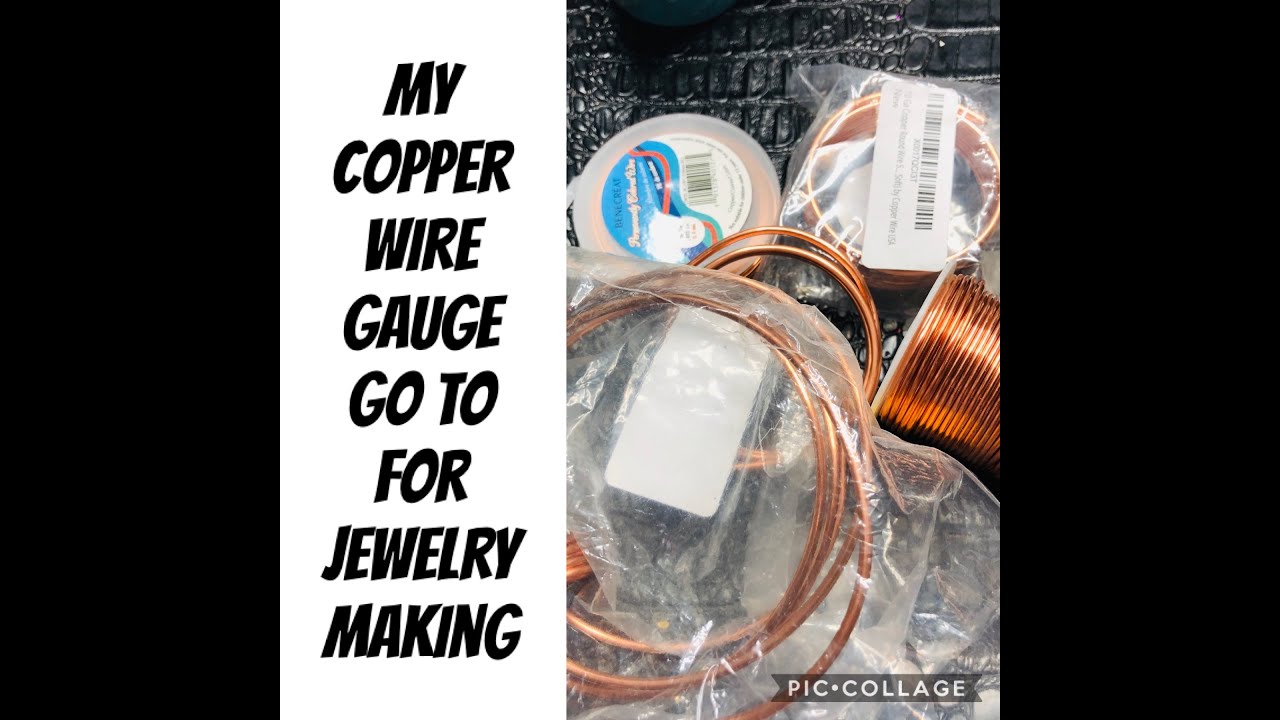 MY COPPER WIRE GAUGE GO TO FOR JEWELRY MAKING