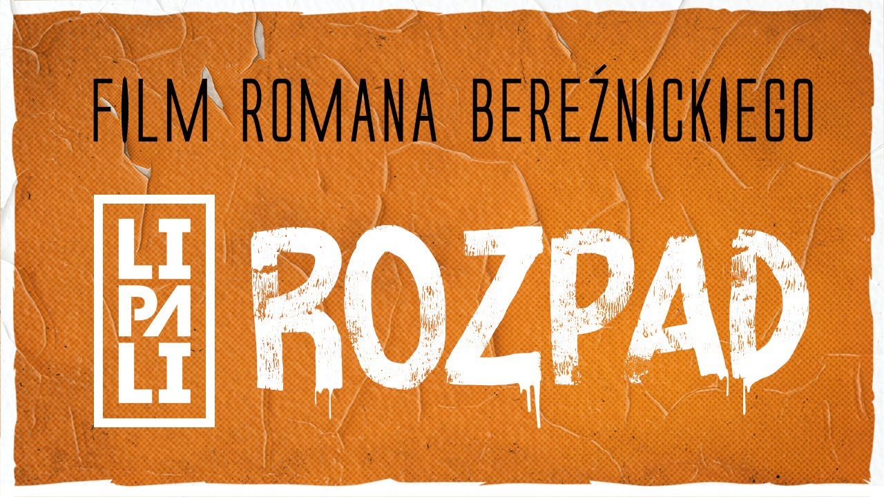 Rozpad - film Romana Bereźnickiego (dokument)
