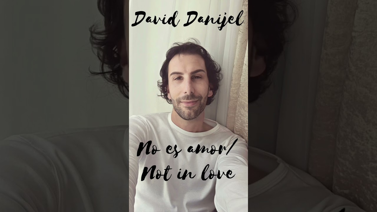 DAVID DANIJEL - No es amor / Not in love (2025.)