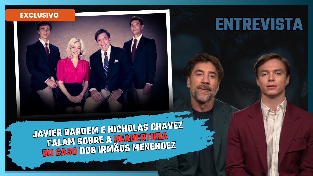 [EXCLUSIVO] ENTREVISTA | Javier Bardem, Nicholas Chavez e a REPERCUSSÃO de MONSTROS na Netflix