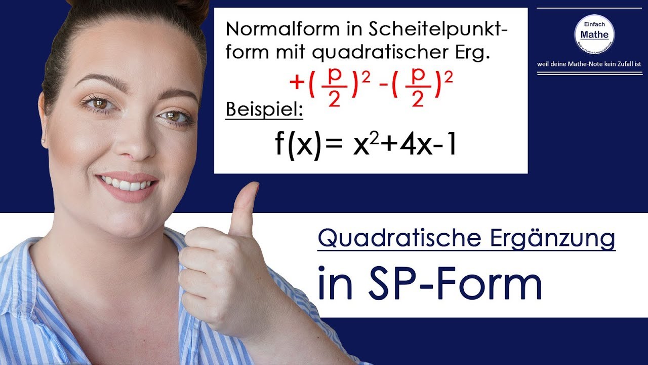 Quadratische Ergänzung | Normalform in Scheitelpunktform und Scheitelpunkt ablesen by einfach mathe!