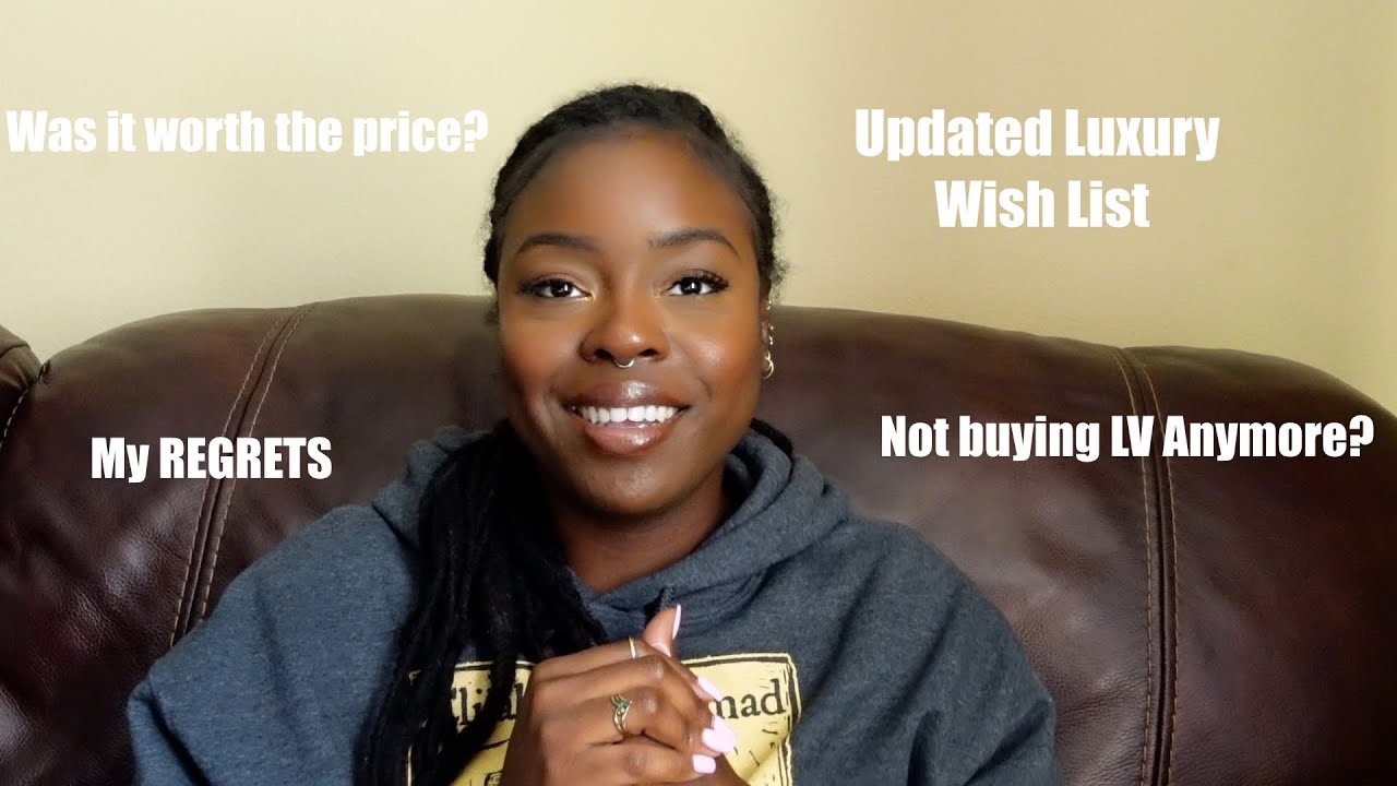 Luxury Wishlist Update | My Regrets | Not buying LV anymore| Simone Nicole
