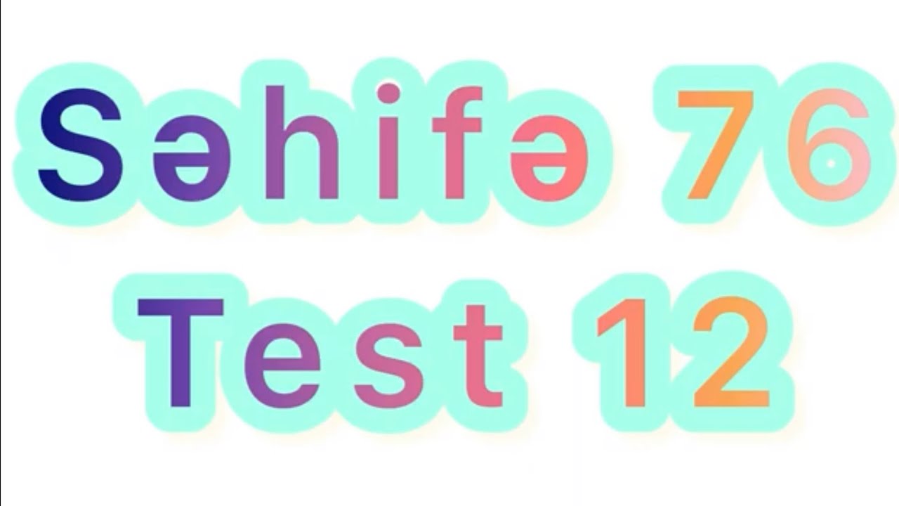 Səhifə 76 | Test 12 | 4-cü sinif | NAMAZOV | Qiymətləndirmə testləri