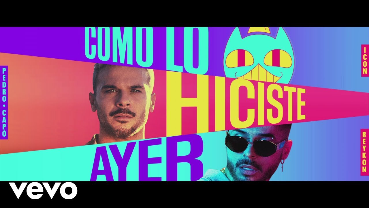 ICON, Pedro Cap&oacute;, Reykon - Como lo Hiciste Ayer (Video Oficial)