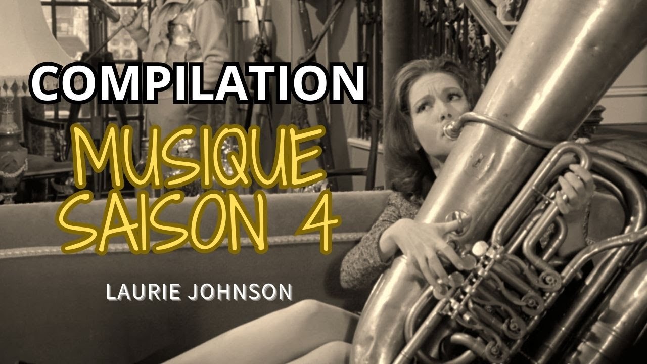 Compilation des musiques de Laurie Johnson (saison 4) Chapeau melon et bottes de cuir / The avengers