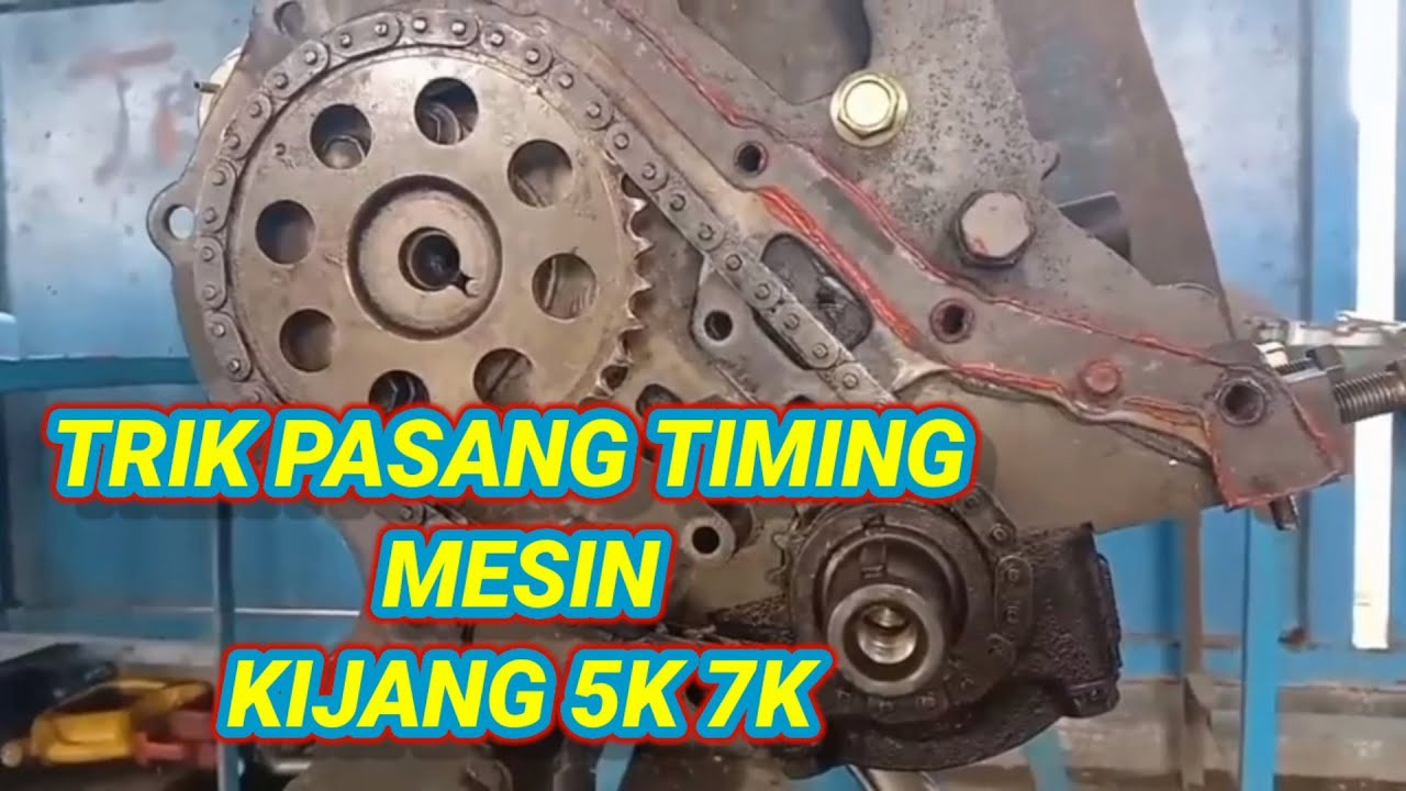 TRIK MUDAH PASANG RANTAI TIMING MESIN KIJANG 5 K 7 K
