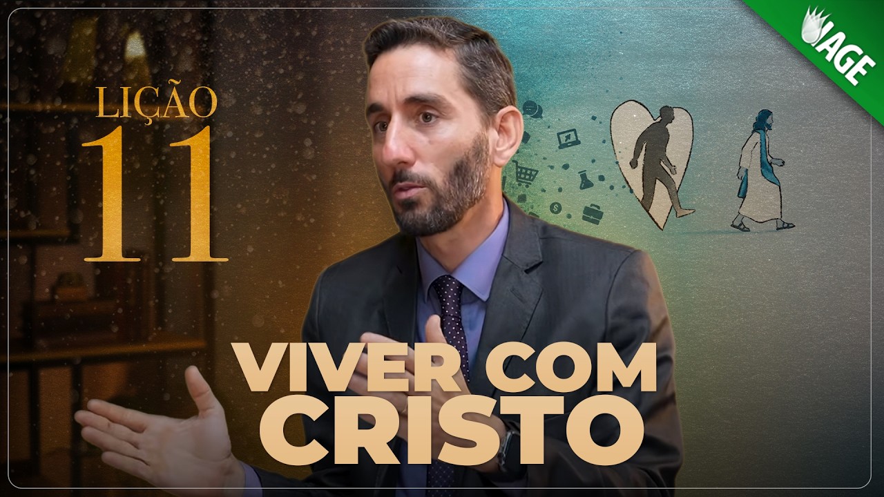 (872) Viver com Cristo - Lição 11 - LIÇÕES PARA A ETERNIDADE
