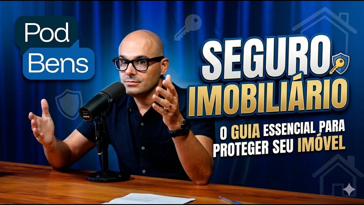 EP 01 | PodBens | Seguro Imobiliário | Guia Essencial para proteger seu imóvel com Andre Hosken