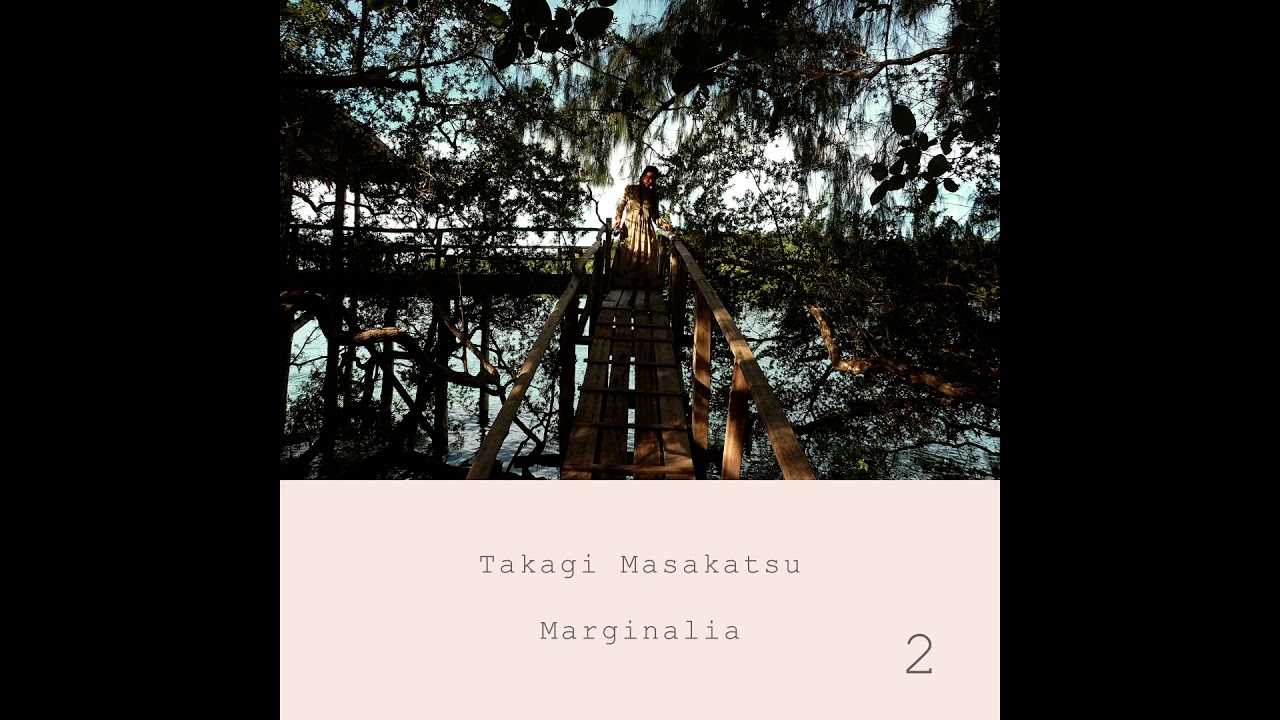 Marginalia #2 - Masakatsu Takagi