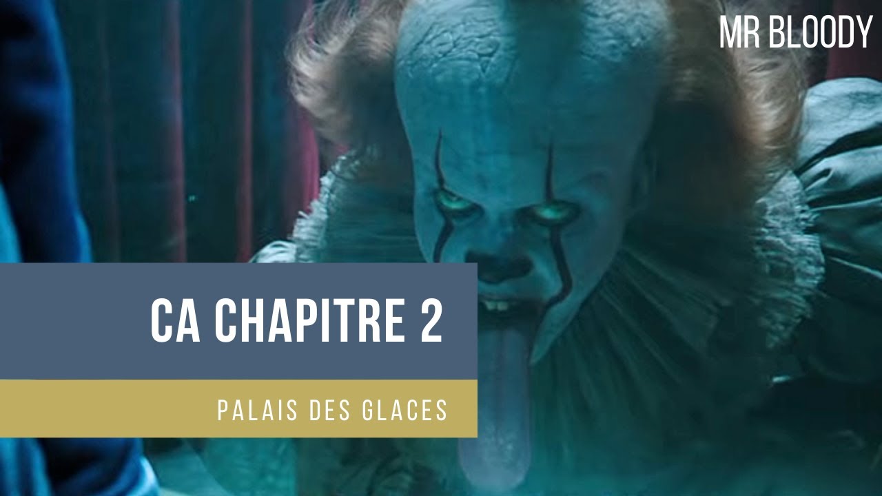 CA CHAPITRE 2 (2019) -  LE PALAIS DES GLACES