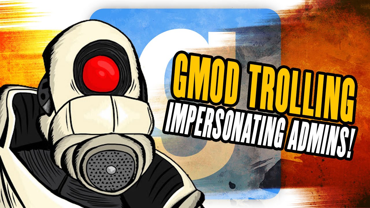 GMOD TROLLING - I AM THE ADMIN ON DUTY #2