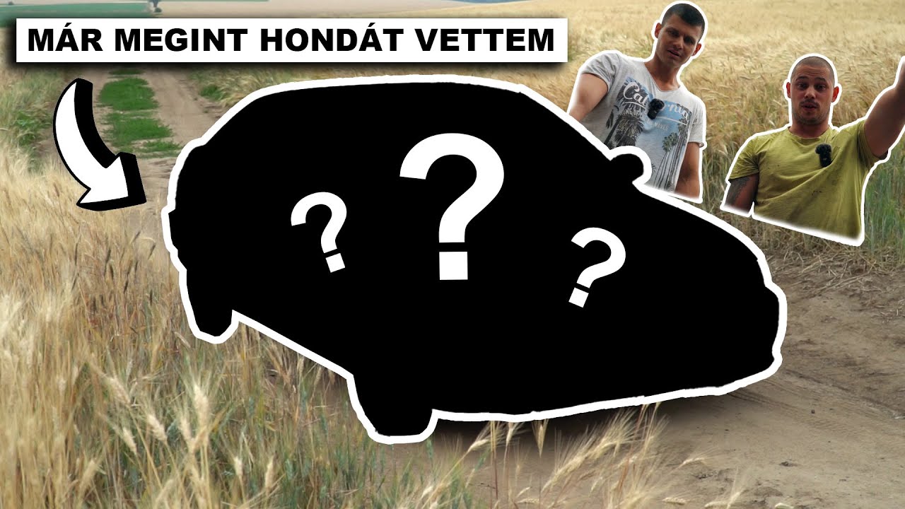 TURBÓS LESZ A HONDA 🐌🏁😎 Part 1 - A Donor 🚙
