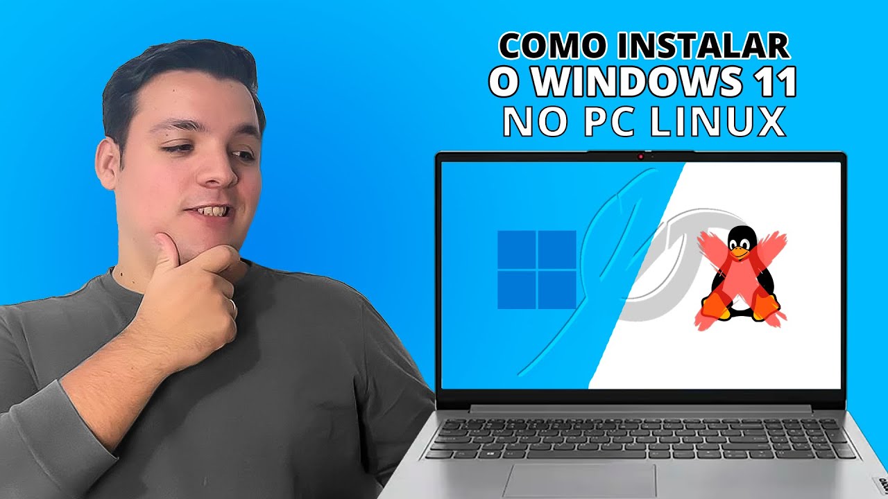 Como instalar o WINDOWS 11 no seu NOTEBOOK/PC Linux?! Facil!!
