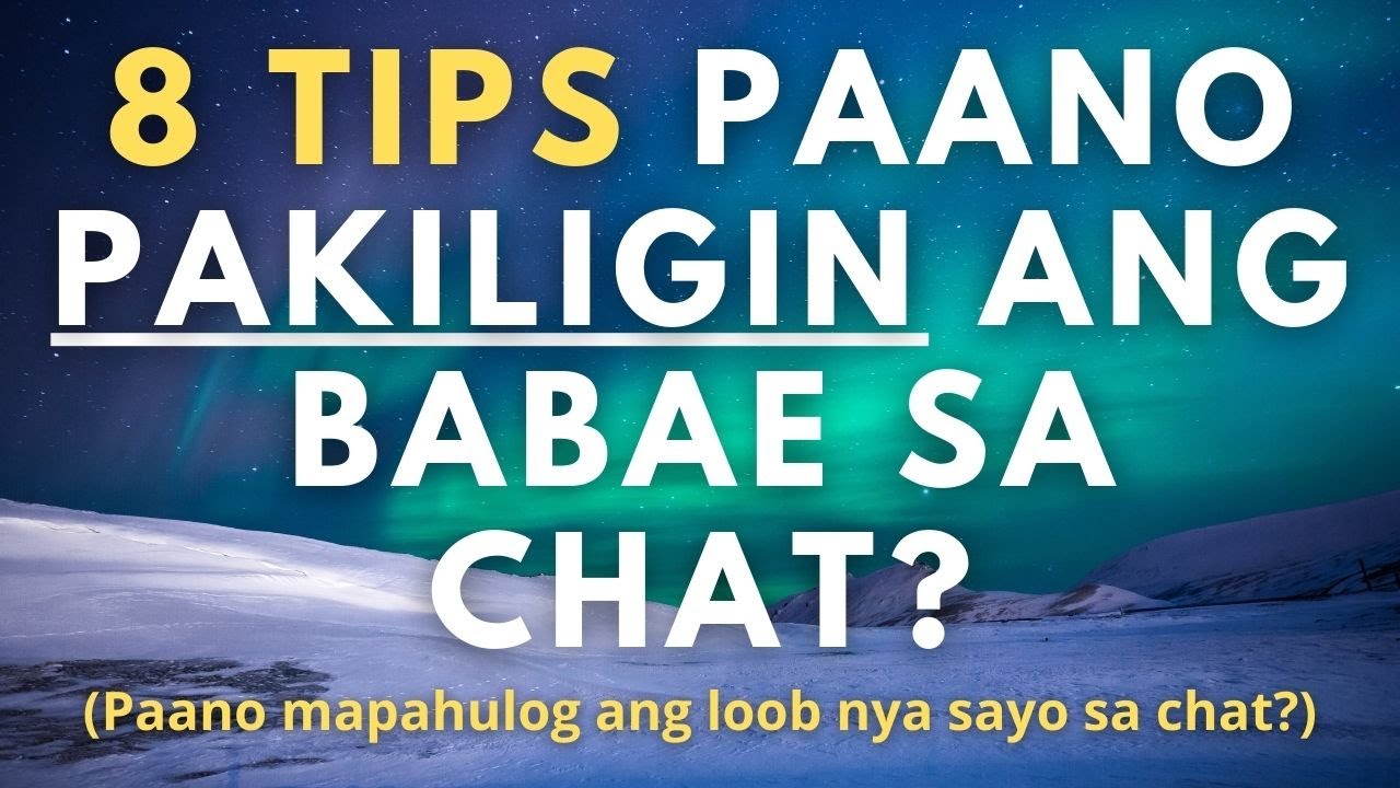 Paano kiligin ang babae sa chat? (Paano pakiligin ang babae sa chat - 8 tips)