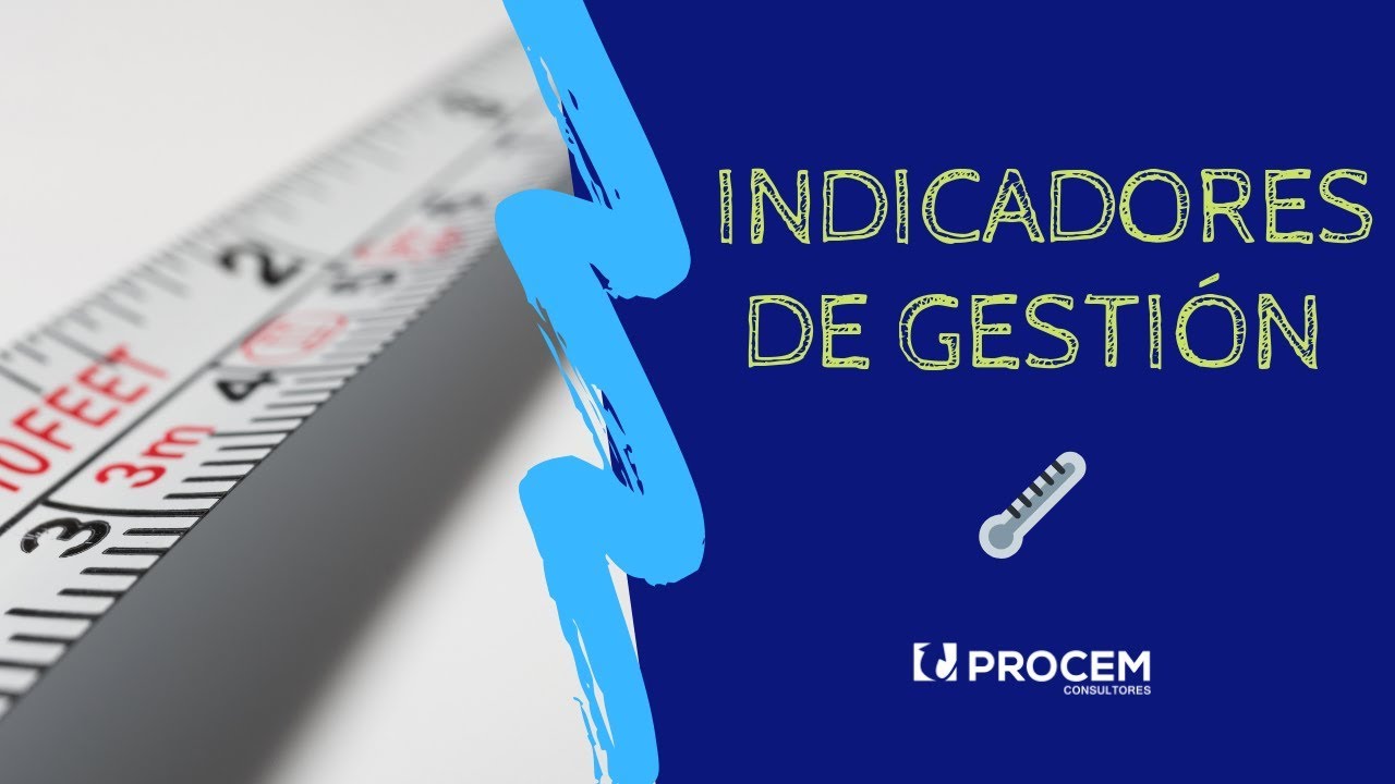 ¿Qué son los indicadores de Gestión?