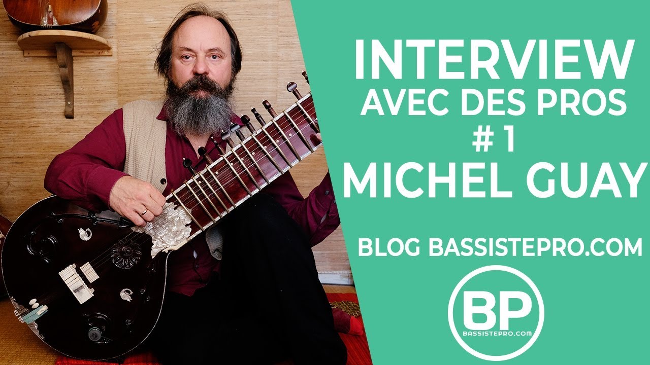 Cours de basse - Interview de Michel Guay, le chant du sitar indien - Regarde ça, c'est passionnant