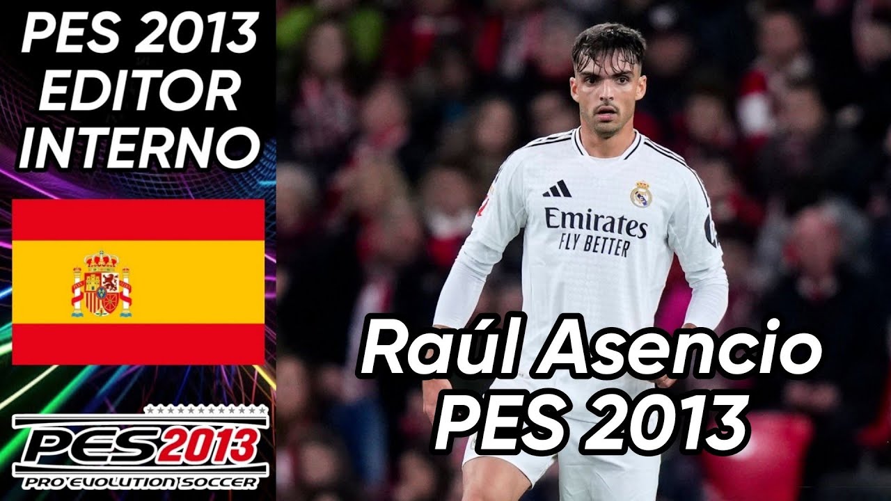 Crear a Raúl Asencio (Real Madrid CF) PES 2013 faces y stats 2024.
