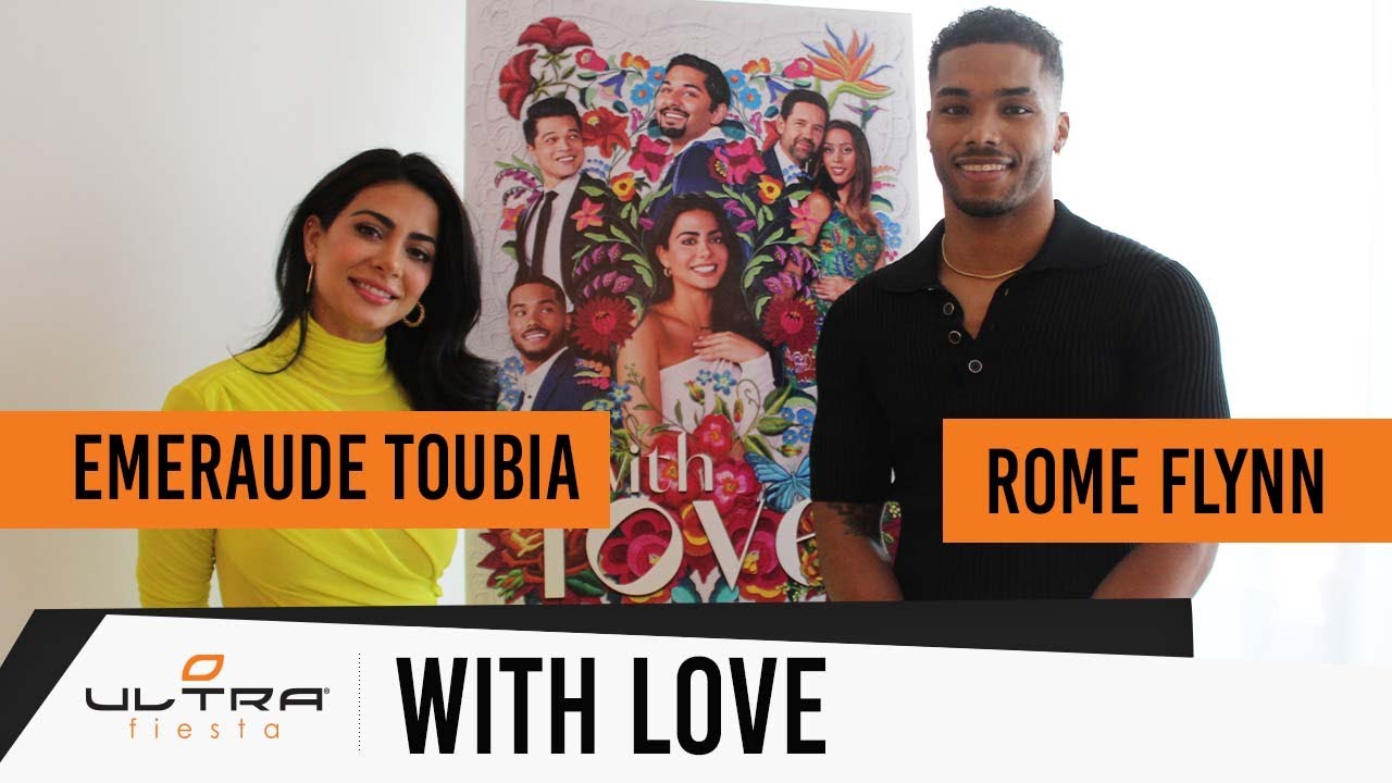 Emeraude Toubia and Rome Flynn talk With Love Season 2