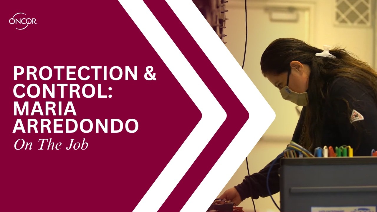 On the Job: Protection & Control Technician Maria Arredondo